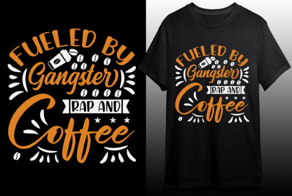 Download Fueled by Gangster Coffee T-shirt Design - Design Collection