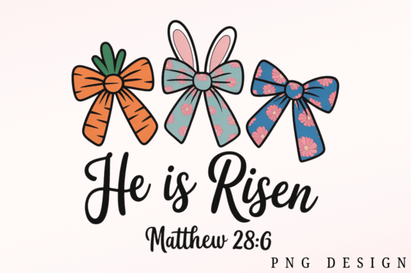 Download Easter Bow He is Risen PNG Design - Design Collection