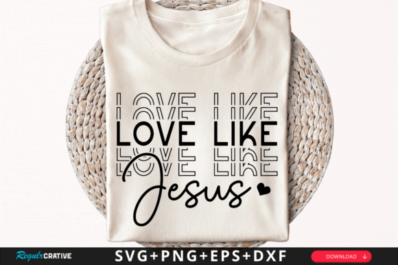 Download Love Like Jesus SVG Design - Design Collection